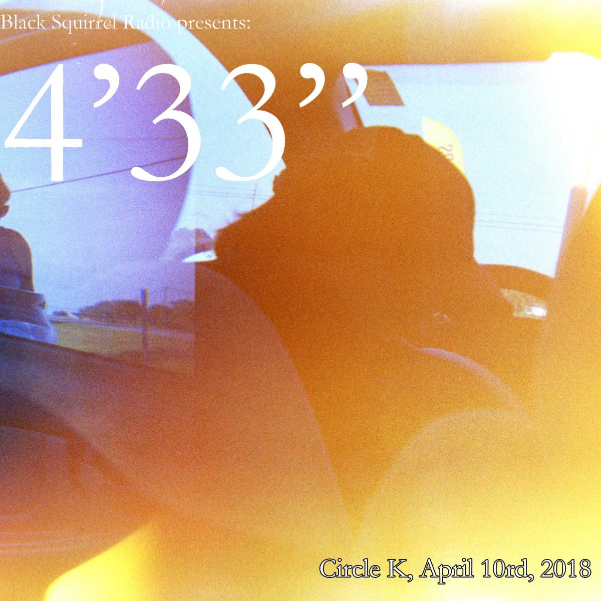 PODCAST: 4'33" - Circle K, April 10th 2018